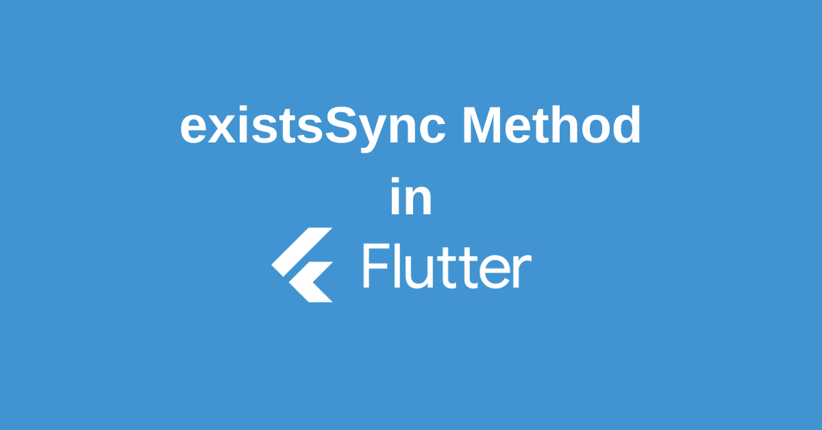 existsSync Method