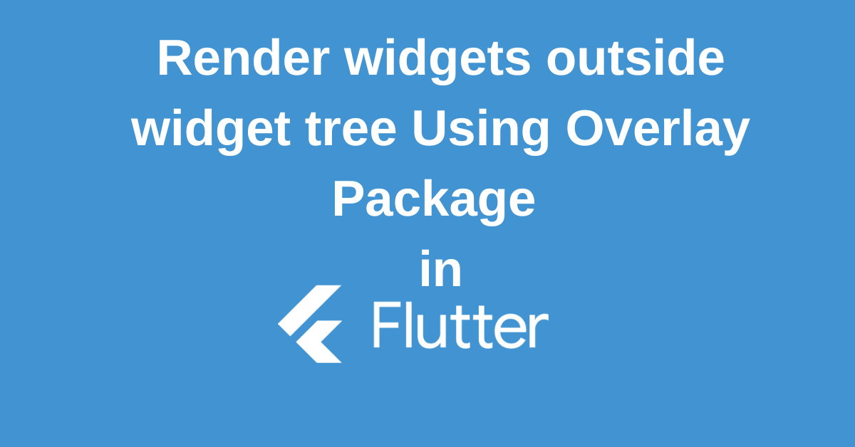 Flutter Overlay Package