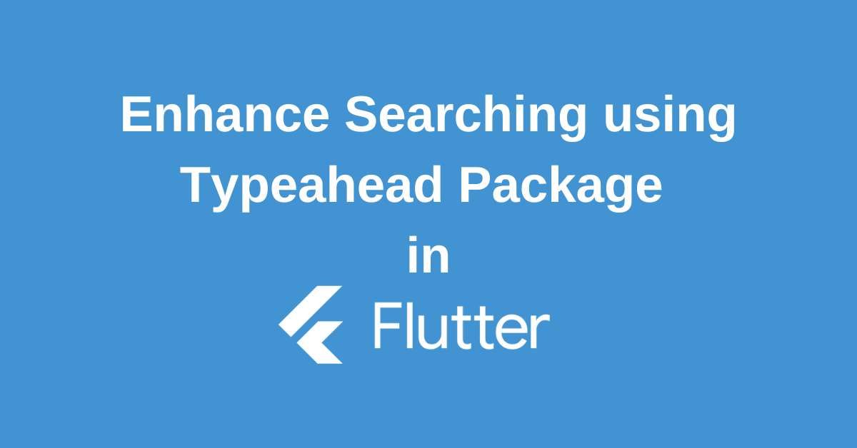 Flutter Typeahead