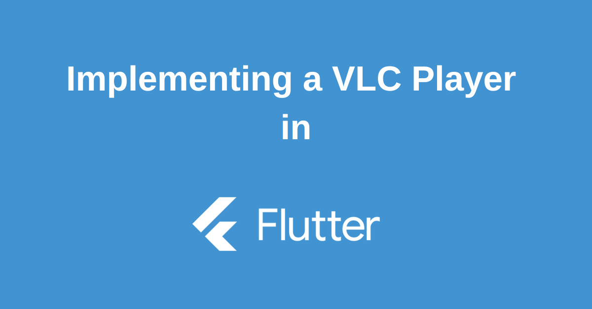 Flutter VLC Player