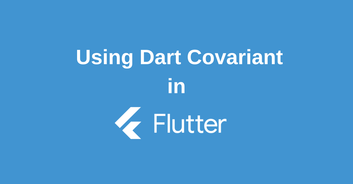 Dart Covariant