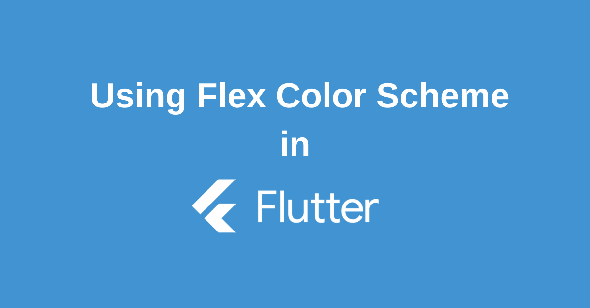 Flex Color Scheme